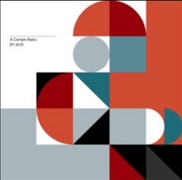 Image of A Certain Ratio - EP:ACR