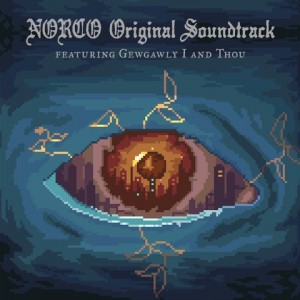 Image of Gewgawly I And Thou - NORCO - Original Soundtrack