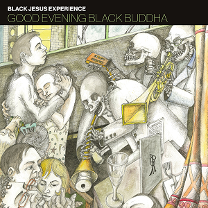 Image of Black Jesus Experience - Good Evening Black Buddha