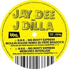 Image of J Dilla - B.B.E. - Big Booty Express (Remixes By Pépé Bradock & Âme)