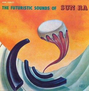 Image of Sun Ra - The Futuristic Sounds Of Sun Ra - 2022 Reissue