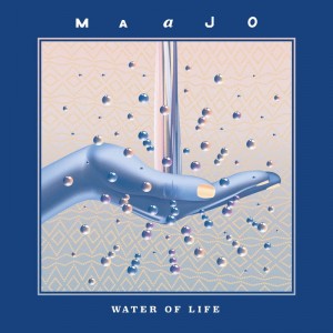 Image of Maajo - Water Of Life