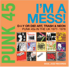 Image of Various Artists - Soul Jazz Records Presents Punk 45: I'm A Mess - 2022 Reissue