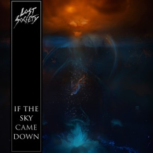 Image of Lost Society - If The Sky Came Down