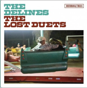 The Delines - The Lost Duets