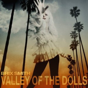 Image of Brix Smith - Valley Of The Dolls