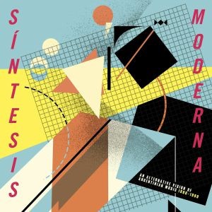 Various Artists - Sintesis Moderna - An Alternative Vision Of Argentinian Music 1980 - 1990