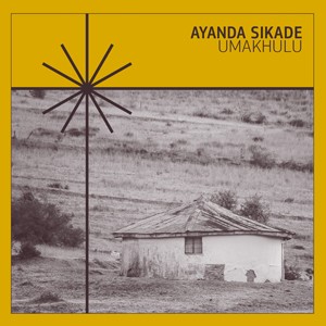 Image of Ayanda Sikade - Umakhulu