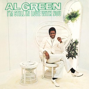 Al Green - I'm Still In Love With You - 50th Anniversary Edition