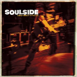 Image of Soulside - A Brief Moment In The Sun