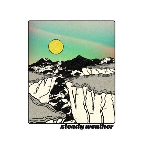 Image of Steady Weather - Steady Weather