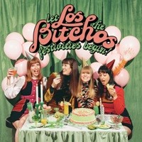 Los Bitchos - Let The Festivities Begin - Christmas Bonus Edition