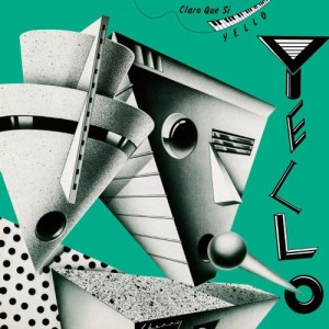 Image of Yello - Claro Que Si - 2022 Reissue