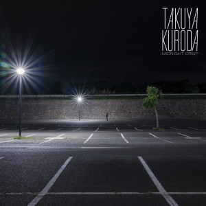 Takuya Kuroda - Midnight Crisp / Fly Moon Die Soon