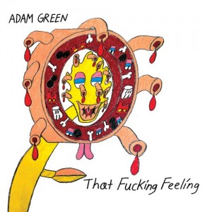 Image of Adam Green - That Fucking Feeling