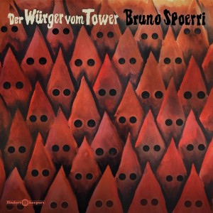 Image of Bruno Spoerri - Der Wurger Vom Tower