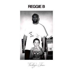 Image of Reggie B - Tinky's Jam