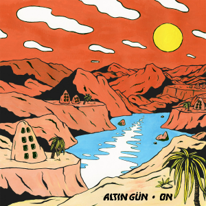 Image of Altin Gun - On - 2023 Repress