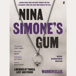 Image of Warren Ellis - Nina Simone's Gum : A Memoir Of Things Lost And Found
