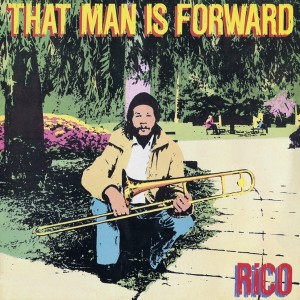 Image of Rico - That Man Is Forward