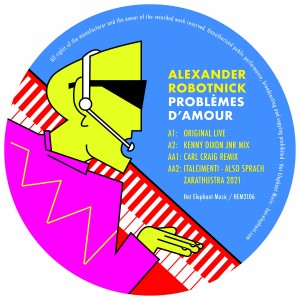Image of Alexander Robotnik - Problemes D'Amour - KDJ & Carl Craig Mixes