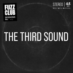 Image of The Third Sound - Fuzz Club Session