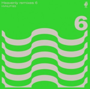 Various Artists - Heavenly Remixes 6