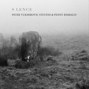Image of Peter Vukmirovic Stevens & Penny Rimbaud - S LENCE