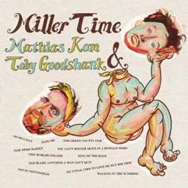 Image of Mathias Kom & Toby Goodshank - Miller Time