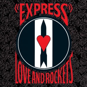 Image of Love & Rockets - Express - 2023 Reissue