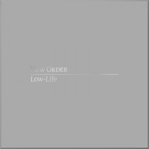 New Order - Low Life - Definitive Edition