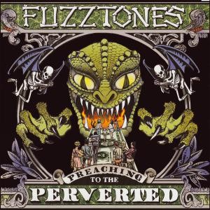 Image of Fuzztones - Preaching To The Perverted - 2022 Reissue