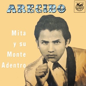Image of Mita Y Su Monte Adentro - Arecibo - 2022 Reissue