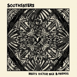 Image of Soothsayers & Victor Rice - Soothsayers Meets Victor Rice And Friends (Vol.1)