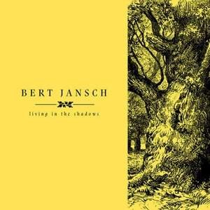 Image of Bert Jansch - Living In The Shadows