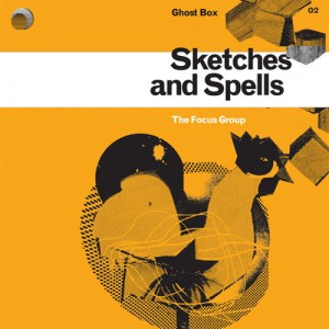 The Focus Group - Sketches And Spells