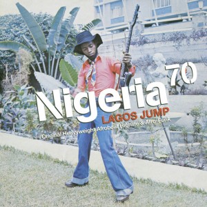 Image of Various Artists - Nigeria 70 - Lagos Jump - 2023 Repress