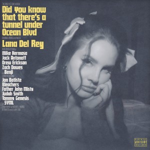 Image of Lana Del Rey - Did You Know That There's A Tunnel Under Ocean Blvd