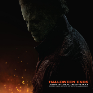 Image of John Carpenter, Cody Carpenter, And Daniel Davies - Halloween Ends Original Motion Picture Soundtrack