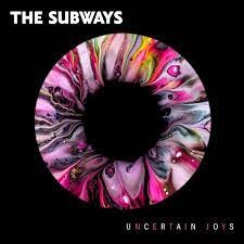 Image of The Subways - Uncertain Joys