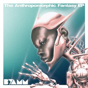 Image of Byamm - The Anthropomorphic Fantasy EP
