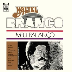 Image of Walter Branco - Meu Balanco