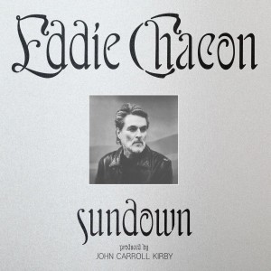 Image of Eddie Chacon - Sundown