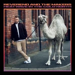 Image of Reverend And The Makers - Heatwave In The Cold North