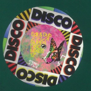 Image of Edit & Dub - Super Disco Mixes