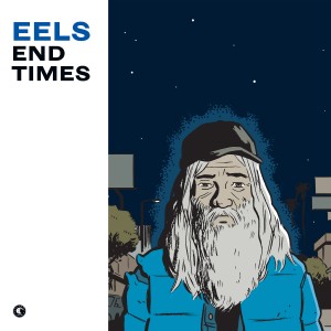 Image of Eels - End Times - 2023 Reissue