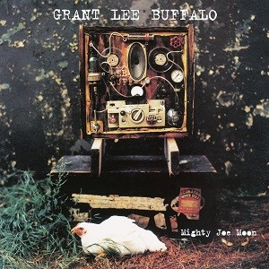 Grant Lee Buffalo - Mighty Joe Moon - 2023 Reissue