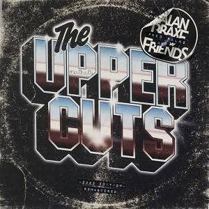 Alan Braxe, Fred Falke & Friends - The Upper Cuts - 2023 Reissue