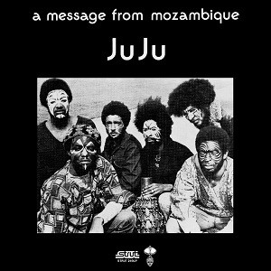 Image of Juju - A Message From Mozambique - 2023 Reissue