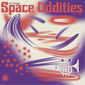 Image of Yan Tregger - Space Oddities 1974-1991
